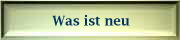 Was ist neu